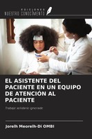 Jorelh Meorelh-Di Ombi | EL Asistente DEL Paciente EN UN Equipo DE AtenciÓN...