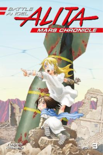 Yukito Kishiro Battle Angel Alita Mars Chronicle 3 (Paperback) - Picture 1 of 1