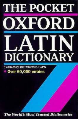 The Pocket Oxford Latin Dictionary - Hardcover By Morwood, James - GOOD