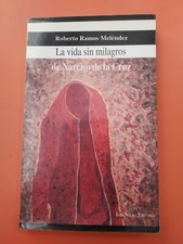 La Vida Sin Milagros De Narciso De La Cruz Por Roberto Ramos Melendez PB   #4549