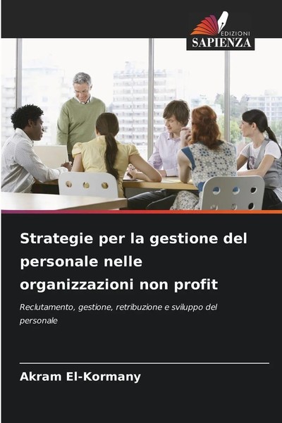 Akram El-Kormany | Strategie Per La Gestione Del Personale Nelle...-image