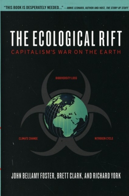 The Ecological Rift: Capitalism&39s War by John Bellamy FosterBrett (PB 2011) - Image 2