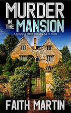 MURDER IN THE MANSION a gripping crime mystery full of... - MARTIN, FAITH