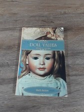 Doll Values, Antique to Modern by Patricia R. Smith