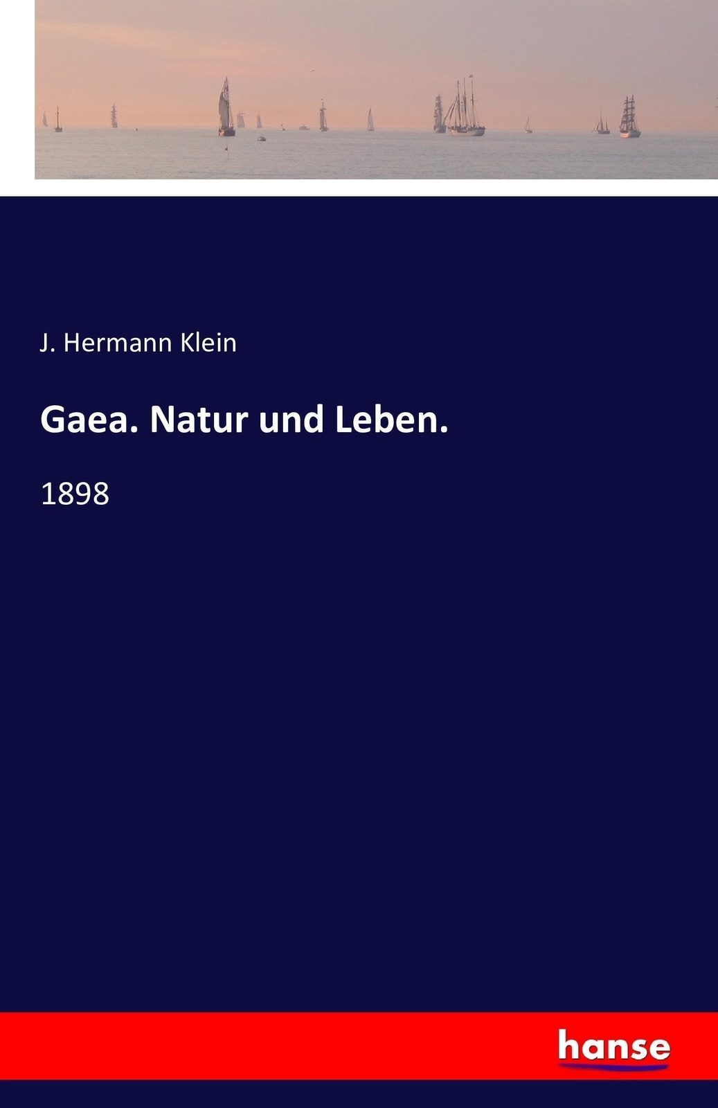 Thumbnail - J. Hermann Klein | Gaea. Natur Und Leben. | Taschenbuch | Deutsch