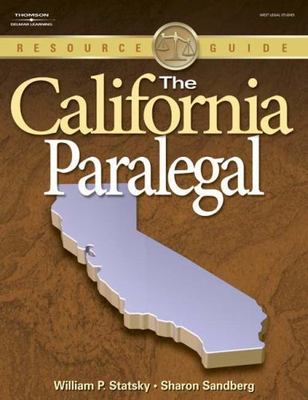 The California Paralegal: Essential Rules, Documents, and Resources