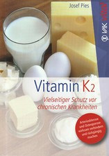 Vitamin K2   Vielseitiger Schutz vor chronisc...