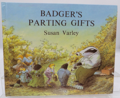 Badger's Parting Gifts by Susan Varley  1984 Lothrop, Lee & Shephard Books