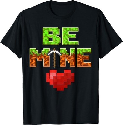 Be Mine Pixel Gamer Mining Valentine Gifts for Boys Kids T-Shirt Full Size S-4XL