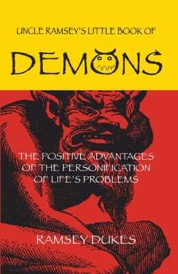 The Little Book of Demons: The Positive Advantages of the Personification of