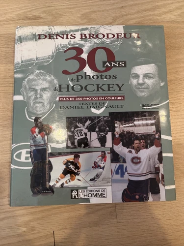 Denis Brodeur - 30 ans De photos De Hockey French