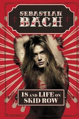 18 and Life on Skid Row by Sebastian Bach: Used