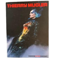 Thierry Mugler : Fashion, Fetish, and Fantasy by Thierry Mugler