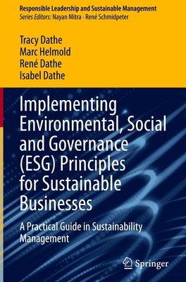 Implementing Environmental, Social and Governance (ESG) Principles for Sustainab