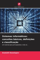 Anatolii Kosolapov | Sistemas InformáTicos: Conceitos BáSicos, DefiniçõEs E...