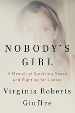 Nobody's Girl: A Memoir of Surviving Abuse and Fighting for Justice, Paperback..