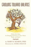 Mary Kearns | Growing Toward Balance | Taschenbuch | Englisch (2007) | Iuniverse