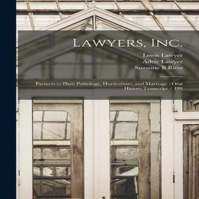 Lawyers Inc. Partners in Plant Pathology Horticulture and Marriag