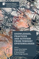 Eulalia PéRez-SedeñO (U. A.) | Knowledges, Practices And Activism From...