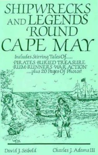 Shipwrecks and Legends 'Round Cape May: - David J Seibold, 0961000856, paperback