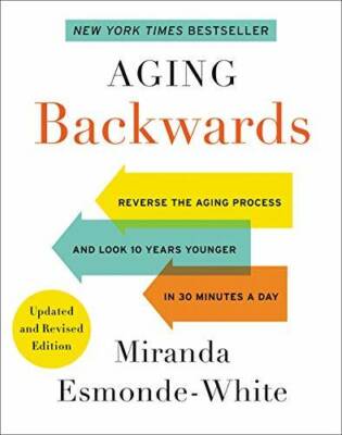 Aging Backwards: Updated and Revised Edition: Reverse the Aging Process a - GOOD