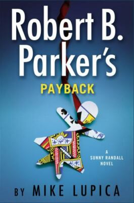 Robert B. Parker's Payback; Sunny Ra- 9780593087855, hardcover, Mike Lupica, new
