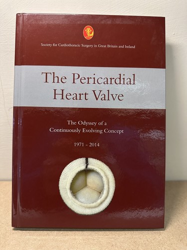 Pericardial Heart Valve – Odyssey of a Continuously Evolving Concept 1971-2014