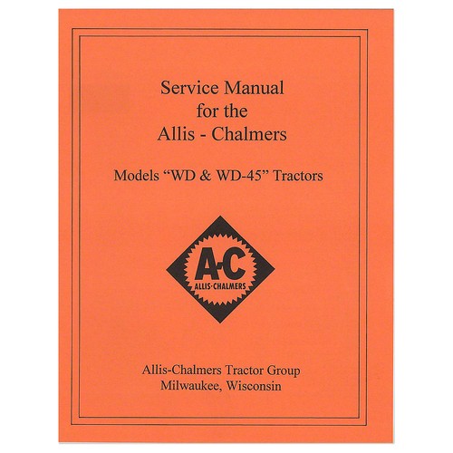 Service Manual Reprint-Fits Allis Chalmers Tractor WD WD45
