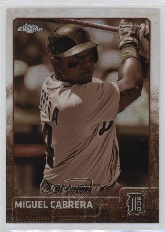 2015 Topps Chrome Sepia Refractor Miguel Cabrera #162 0v59