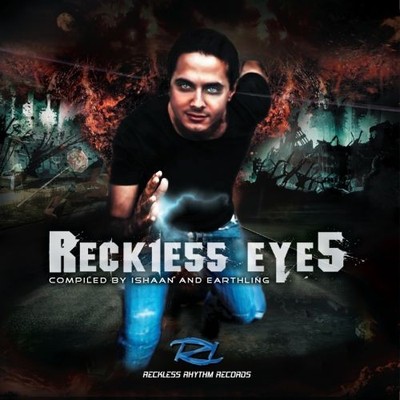 VARIOUS ARTISTS - RECKLESS EYES: COMPILED BY ISHAAN & EARTHLING NEW CD