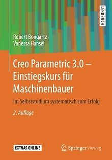 Creo Parametric 3.0 - Einstiegskurs für Maschinenba... | Buch | Zustand sehr gut