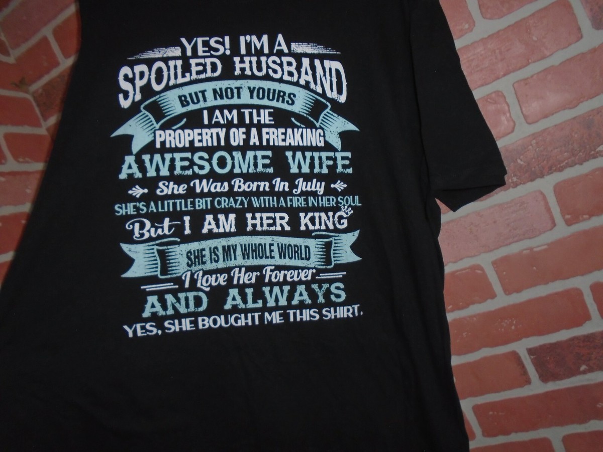 SPOILED HUSBAND FUNNY PHRASES MENS TSHIRT ADULT 2XL-LOOKS  display picture 1