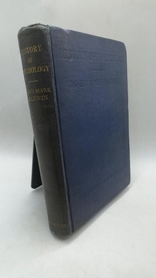 History of Psychology: A Sketch and an Interpretation James Mark Baldwin Hard...