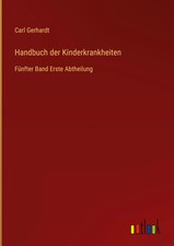 Carl Gerhardt | Handbuch der Kinderkrankheite...
