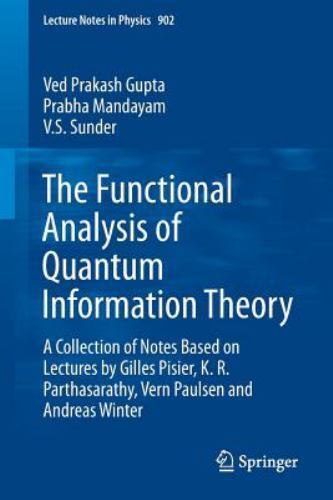 Lecture Notes in Physics Ser.: Functional Analysis of Quantum ...