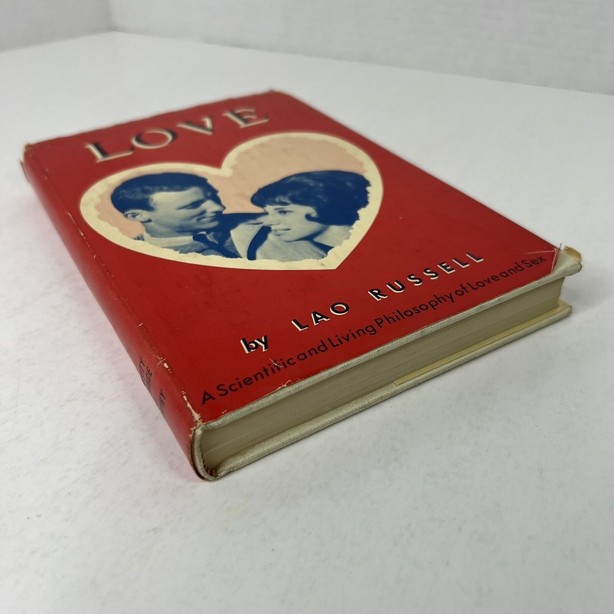 LOVE: A SCIENTIFIC AND LIVING PHILOSOPHY Lao Russell