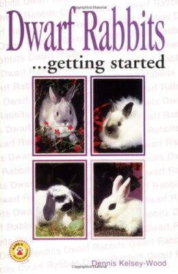 Dwarf Rabbits as a Hobby (Save Our Planet) By Dennis Kelsey-Woo 