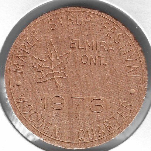 1973, Festival dello sciroppo d'acero, Elmira, Ontario, Canada, gettone SPESSO, quarto di legno