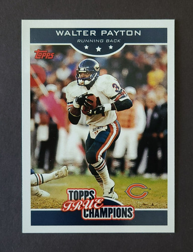 Walter Payton #1 2006 Topps True Champions card
