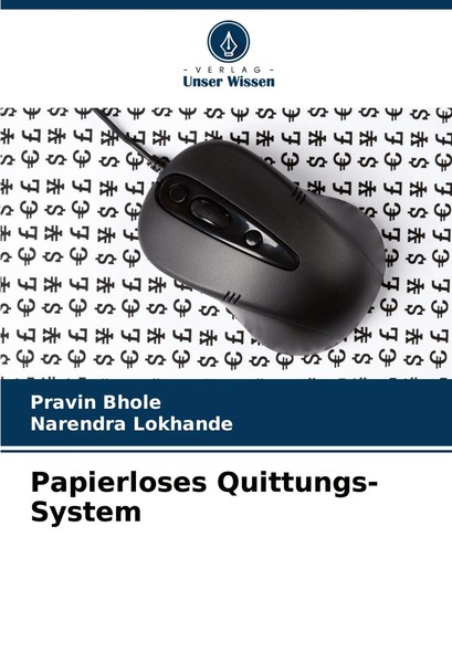 Pravin Bhole (U. A.) | Papierloses Quittungs-System | Taschenbuch | Deutsch-image