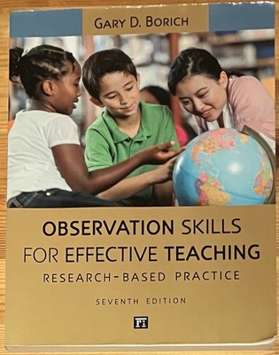 Observation Skills for Effective Teaching Gary Borich 7th Edition