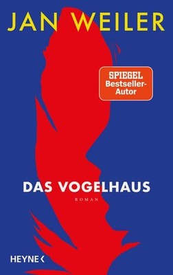 Das Vogelhaus | nullJan Weiler | nulldeutsch