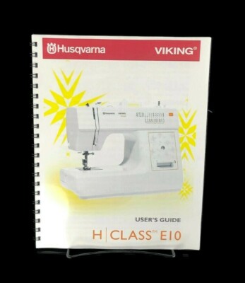 Husqvarna Viking H Class E10 Instruction Manual: 36 Pages & Protective Covers