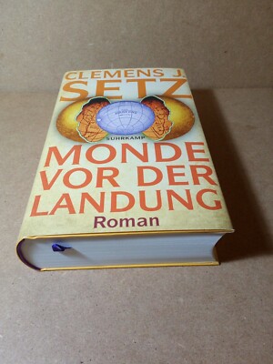 Clemens J. Setz: Monde vor der Landung  -  Roman - Hardcover