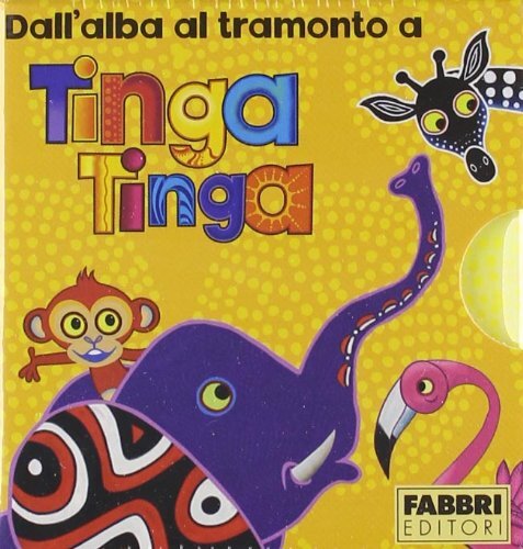 Dall'alba al tramonto a Tinga Tinga: Il sole sorge a Tinga Tinga-Fa molto caldo