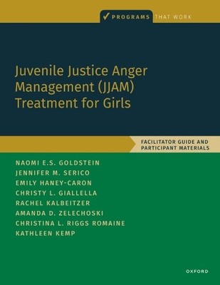 Juvenile Justice Anger Management (JJAM) Treatment for Girls - 9780197609286