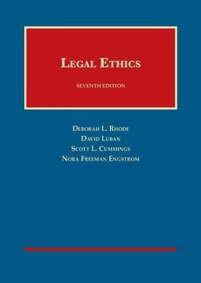 Legal Ethics (University Casebook Series)