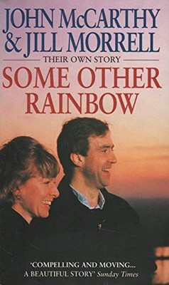Some Other Rainbow: Their Own Story - McCarthy, John