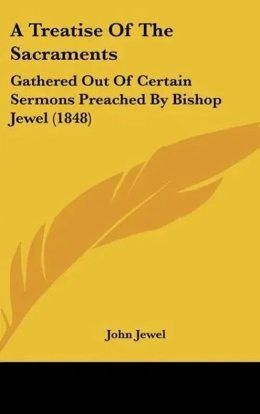 John Jewel | A Treatise Of The Sacraments | Buch | Englisch (2010)-image