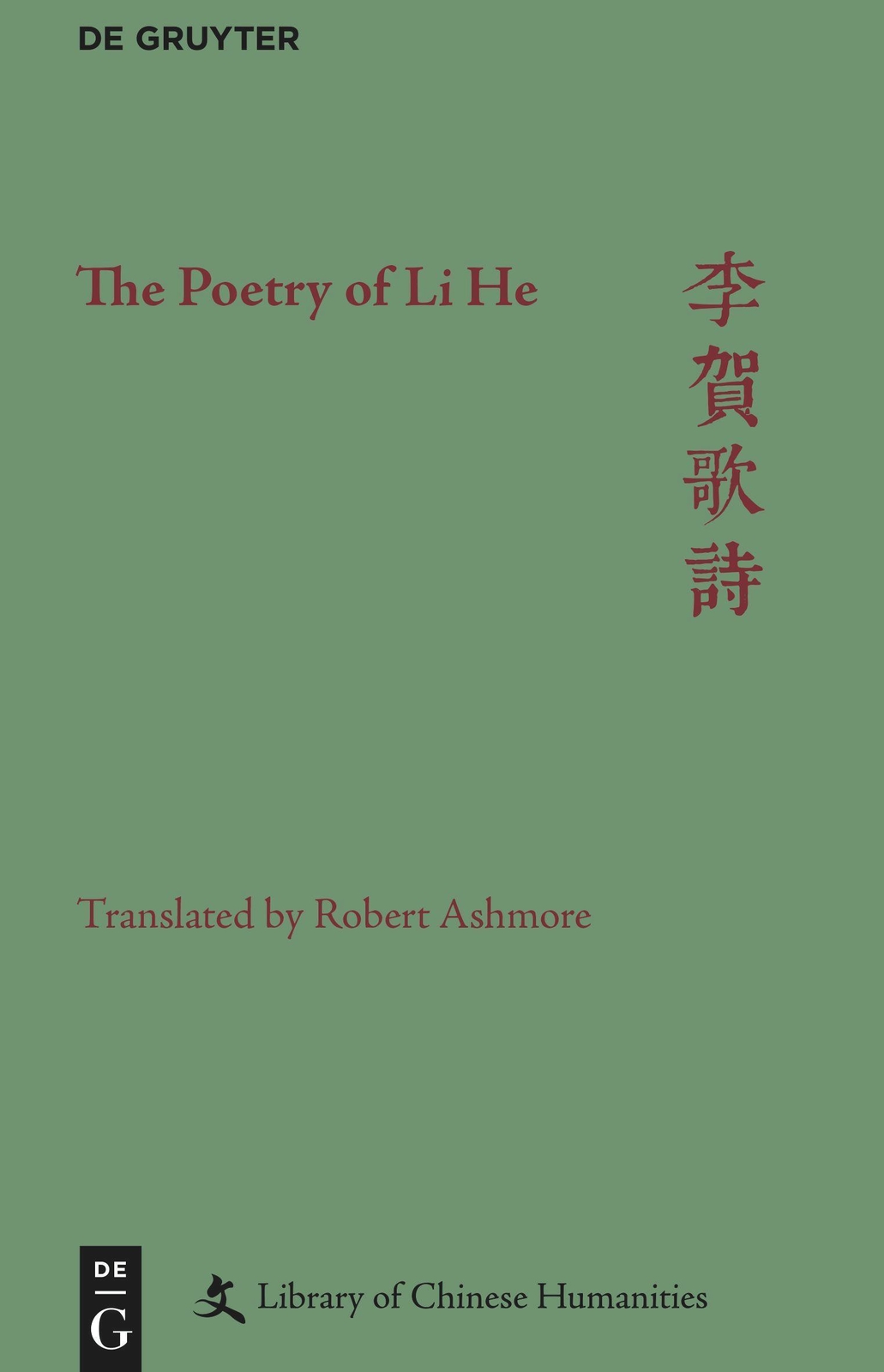 Thumbnail - Robert Ashmore | The Poetry Of Li He | Buch | Englisch (2023) | Xlvi